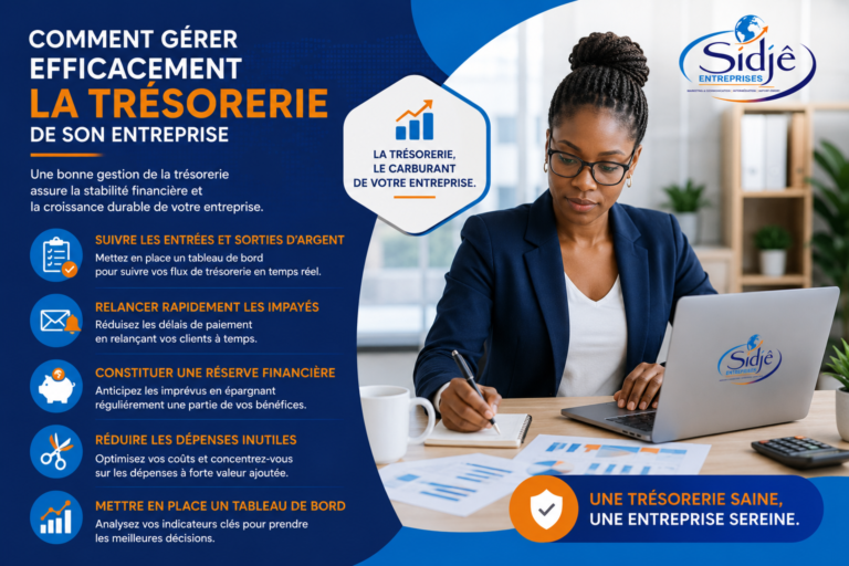 COMMENT GERER EFFICACEMENT LA TRESORERIE DE SON ENTREPRISE ?